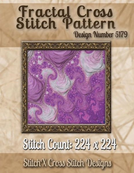 Cover for Tracy Warrington · Fractal Cross Stitch Pattern: Design No. 5179 (Paperback Book) (2014)