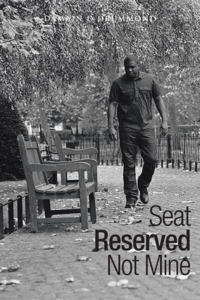 Cover for Damain D Drummond · Seat Reserved Not Mine (Pocketbok) (2015)