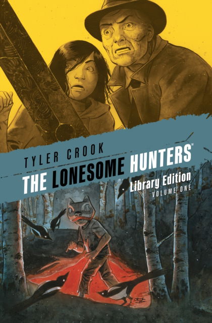 Cover for Tyler Crook · The Lonesome Hunters Library Edition (Hardcover Book) (2024)