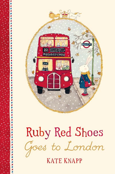 Cover for Kate Knapp · Ruby Red Shoes Goes To London - Ruby Red Shoes (Hardcover Book) (2018)