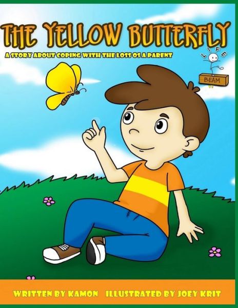 Cover for Kamon · The Yellow Butterfly: Helping Children Coping with the Loss of a Parent (Paperback Book) (2015)