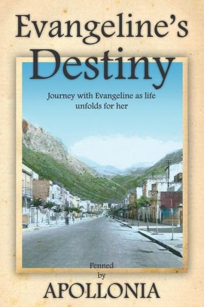 Cover for Apollonia · Evangeline's Destiny (Paperback Book) (2015)