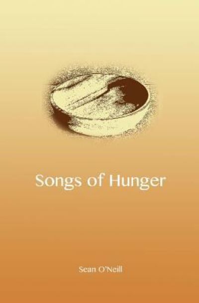 Cover for Sean O'Neill · Songs of Hunger (Paperback Book) (2016)