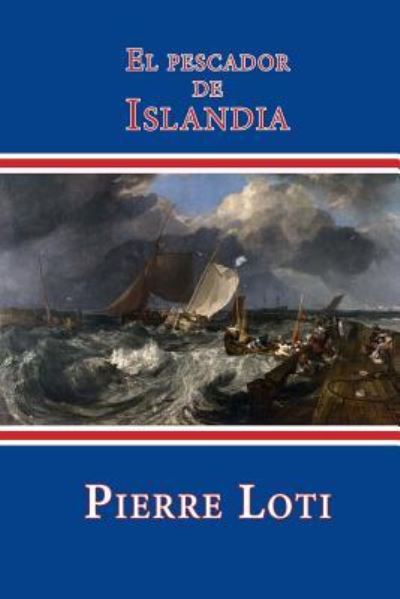 Cover for Professor Pierre Loti · El pescador de Islandia (Paperback Book) (2015)