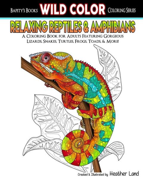 Cover for Heather Land · Relaxing Reptiles &amp; Amphibians (Paperback Book) (2015)