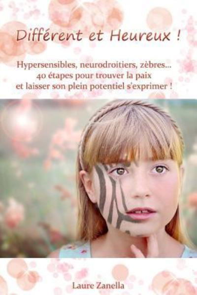 Cover for Laure Zanella · Different et Heureux ! (Paperback Book) (2016)