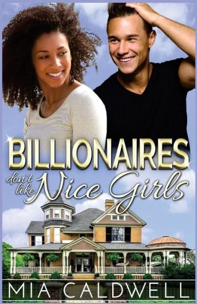 Cover for Mia Caldwell · Billionaires don't like nice girls (Book) (2016)