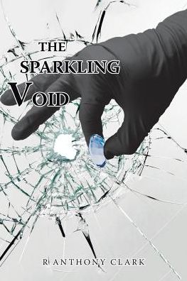 Cover for R Anthony Clark · The Sparkling Void (Paperback Book) (2017)
