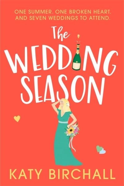 The Wedding Season: the feel-good and funny romantic comedy perfect for summer! - Katy Birchall - Książki - Hodder & Stoughton - 9781529340907 - 26 maja 2022