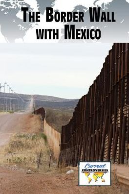 Cover for Marty Gitlin · The border wall with Mexico (Bok) [First edition. edition] (2017)