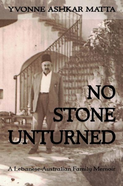 Cover for Yvonne Ashkar Matta · No Stone Unturned (Paperback Book) (2016)