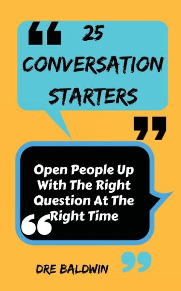 Cover for Dre Baldwin · 25 Conversation Starters (Pocketbok) (2016)