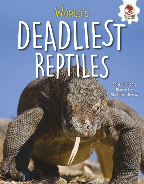 Cover for Tom Jackson · World's deadliest reptiles (Book) (2018)