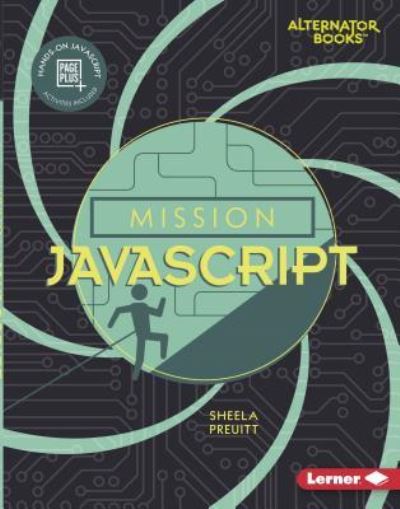 Cover for Sheela Preuitt · Mission JavaScript (Book) (2019)