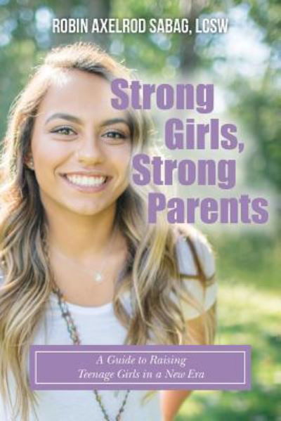 Cover for Lcsw Robin Axelrod Sabag · Strong Girls, Strong Parents (Paperback Book) (2017)