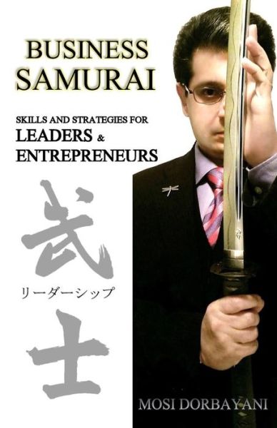 Cover for Mosi Dorbayani · Business Samurai (Paperback Book) (2017)