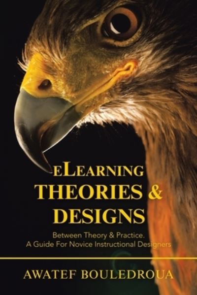 Cover for Awatef Bouledroua · Elearning Theories &amp; Designs (Paperback Book) (2021)