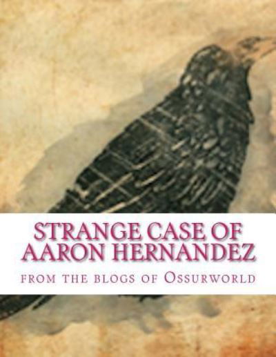Cover for Dr William Russo · Strange Case of Aaron Hernandez (Taschenbuch) (2017)