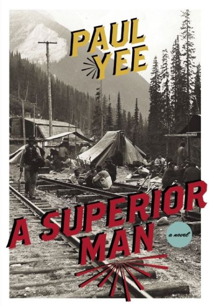 Cover for Paul Yee · A superior man (Book) (2015)