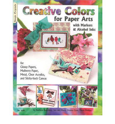 Cover for Suzanne Mcneill · Creative Colors for Paper Arts with Markers &amp; Alcohol Inks (Pocketbok) (2009)