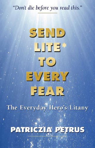 Cover for Patriczia Petrus · Send Lite to Every Fear (Taschenbuch) (2006)