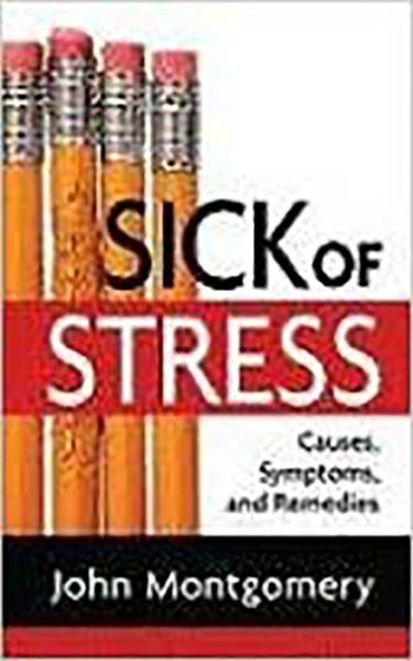 Cover for John Montgomery · Sick Of Stress (Inbunden Bok) (2009)