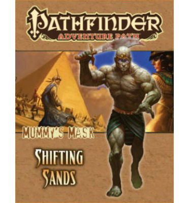 Cover for Richard Pett · Pathfinder Adventure Path: Mummy's Mask Part 3 - Shifting Sands (Paperback Book) (2014)