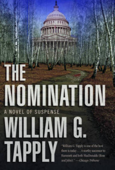 Cover for William G. Tapply · The Nomination: A Novel of Suspense (Hardcover Book) (2011)