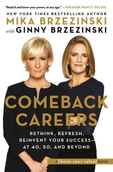 Cover for Ginny Brzezinski · Comeback Careers: Rethink, Refresh, Reinvent Your Success--At 40, 50, and Beyond (Gebundenes Buch) (2020)