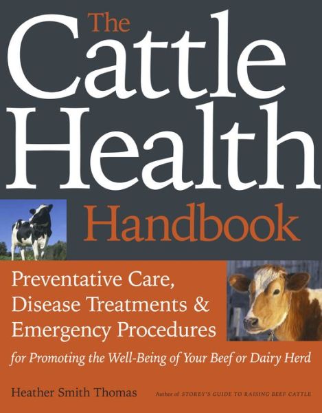 Cover for Heather Smith Thomas · The Cattle Health Handbook (Paperback Book) (2009)