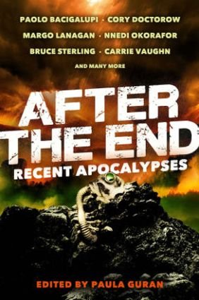 Cover for Paolo Bacigalupi · After the End: Recent Apocalypses (Paperback Bog) (2013)