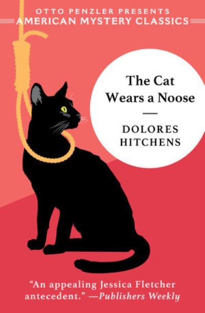 Cover for Dolores Hitchens · The Cat Wears a Noose: A Rachel Murdock Mystery (Hardcover Book) (2024)