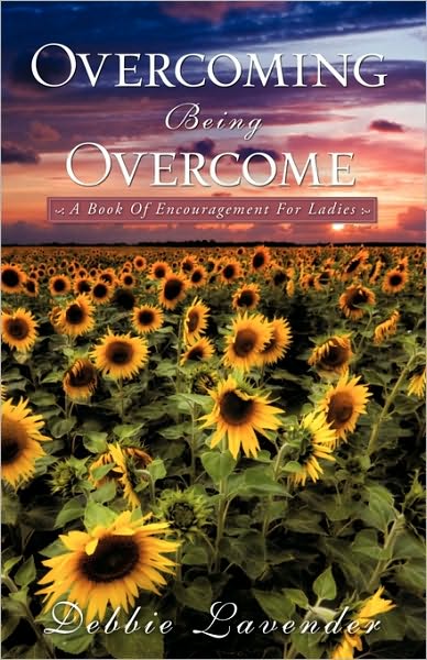 Cover for Debbie Lavender · Overcoming Being Overcome (Paperback Book) (2009)