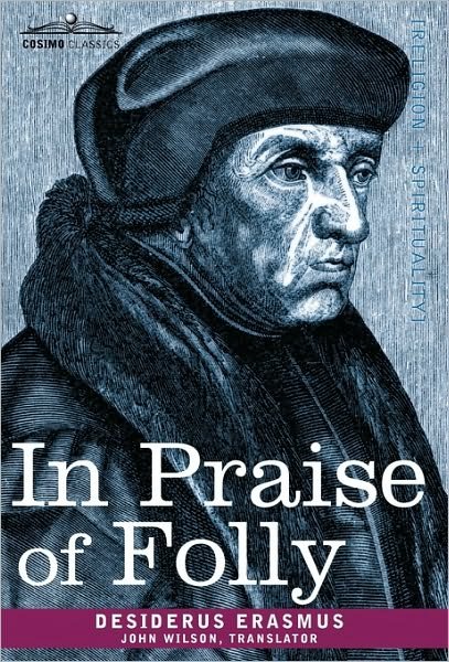 Cover for Desiderus Erasmus · In Praise of Folly (Hardcover bog) (2010)