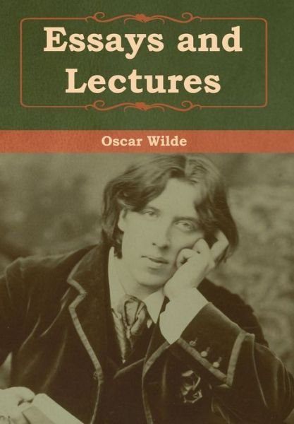 Cover for Oscar Wilde · Essays and Lectures (Inbunden Bok) (2020)
