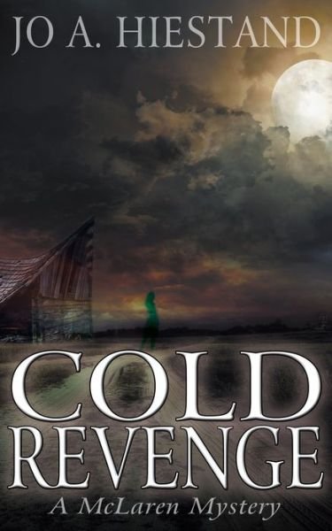 Cover for Jo A Hiestand · Cold Revenge (Paperback Bog) (2015)