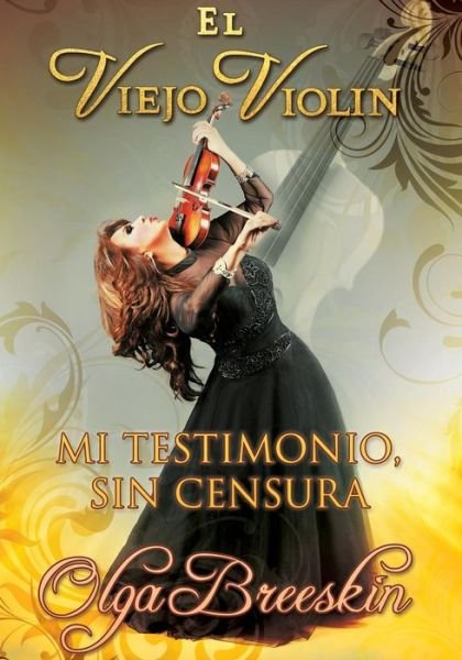 Cover for Olga Breeskin · &quot;El Viejo Violin&quot; (Taschenbuch) [Spanish edition] (2014)