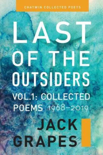 Last of the Outsiders - Jack Grapes - Books - Chatwin Books - 9781633980907 - June 15, 2019