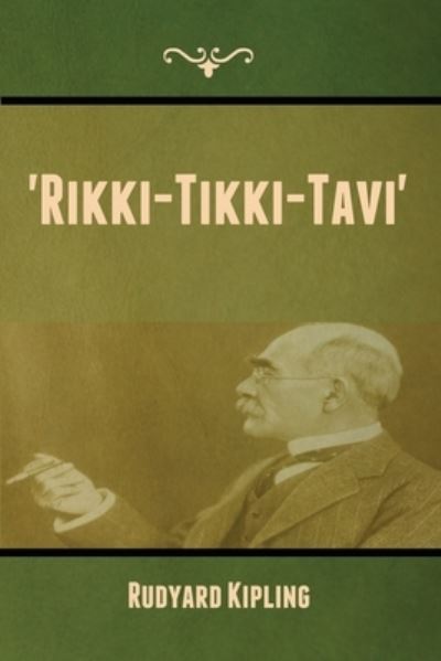 'Rikki-Tikki-Tavi' - Rudyard Kipling - Böcker - Bibliotech Press - 9781636372907 - 11 november 2022