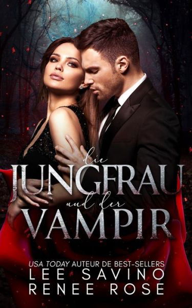 Die Jungfrau und der Vampir - Renee Rose - Books - Midnight Romance, LLC - 9781636934907 - August 22, 2022