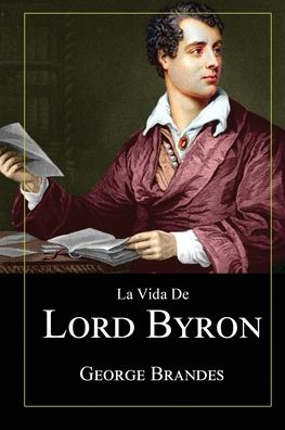 Cover for George Brandes · La Vida de Lord Byron (Paperback Book) (2020)