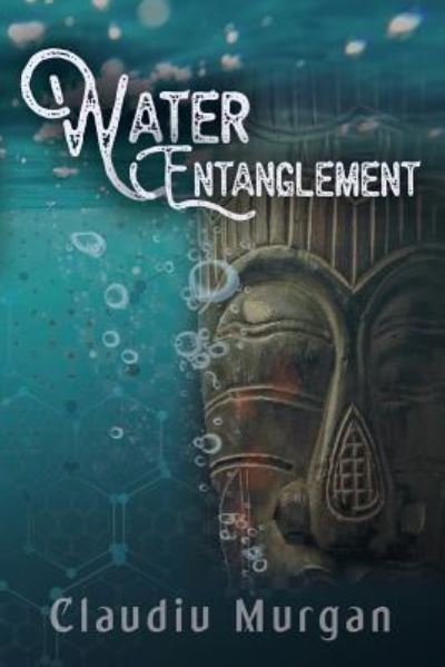 Cover for Mr Claudiu Murgan · Water Entanglement (Paperback Book) (2018)