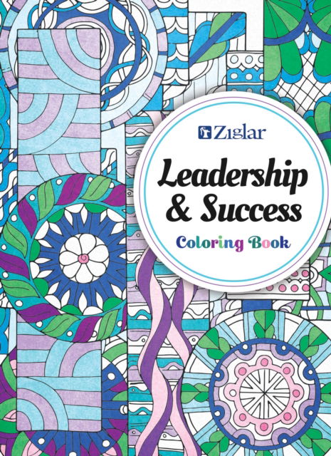 Cover for Zig Ziglar · Zig Ziglar's Leadership &amp; Success (Paperback Book) (2019)