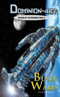 Cover for Blaze Ward · Dominion-427 (Paperback Book) (2019)