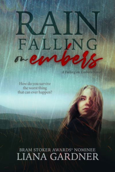 Cover for Liana Gardner · Rain Falling on Embers - Falling on Embers (Paperback Book) (2024)