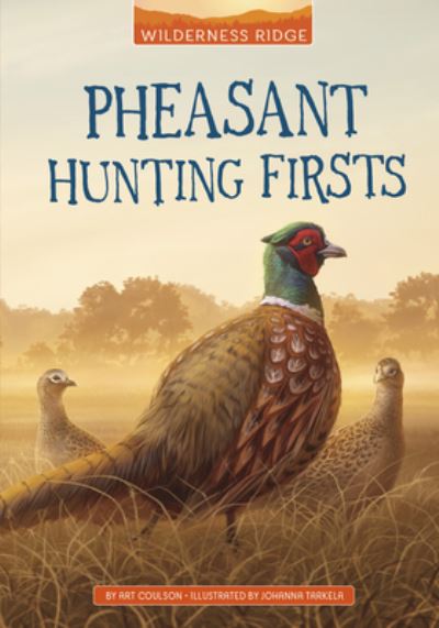 Cover for Art Coulson · Pheasant Hunting Firsts (Inbunden Bok) (2022)