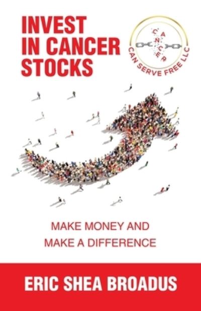Cover for Eric Shea Broadus · Invest in Cancer Stocks (Bog) (2023)
