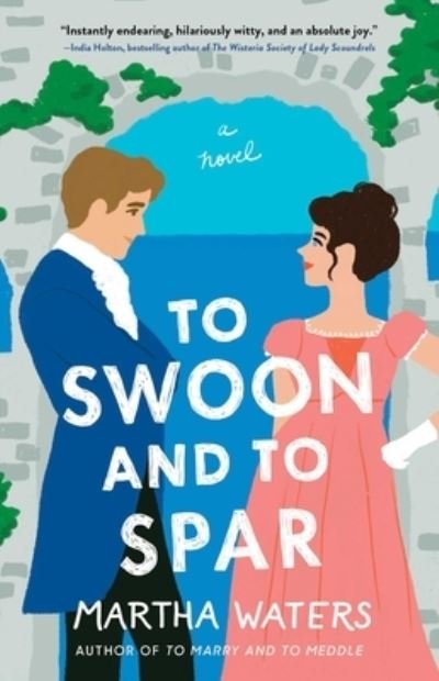 Cover for Martha Waters · To Swoon and to Spar: A Novel - The Regency Vows (Paperback Book) (2023)