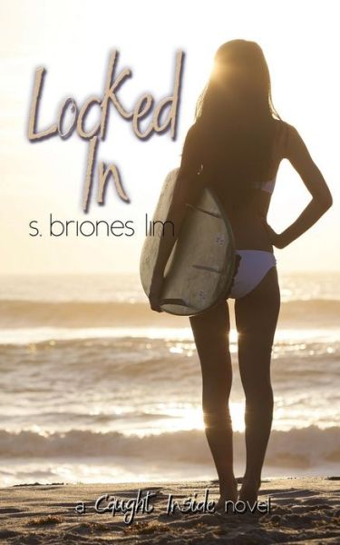 Cover for S Briones Lim · Locked in (Paperback Book) (2015)