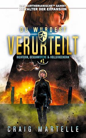 Du wurdest verurteilt - Craig Martelle - Books - LMBPN International - 9781685006907 - March 6, 2022